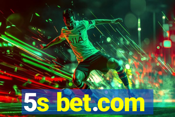 5s bet.com